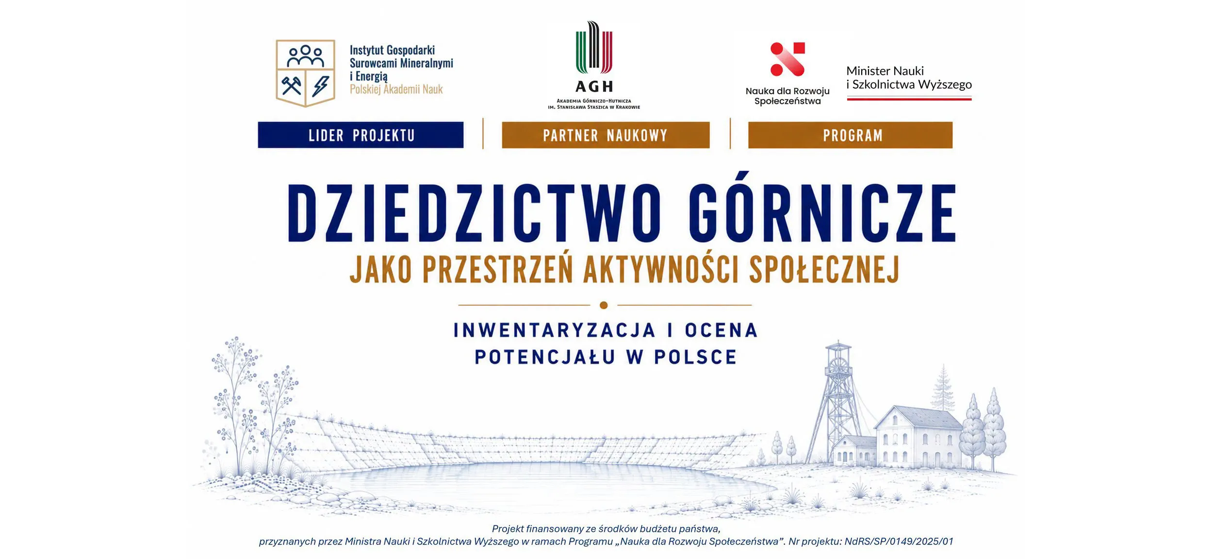 Informacja o udziale w projekcie Dziedzictwo Górnicze jako przestrzeń aktywności społecznej. Inwentaryzacja i ocena potencjału w Polsce.